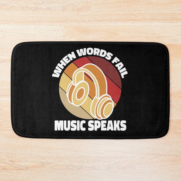 Item preview, When Words Fail Music Speaks designed and sold by ColoredRatio.