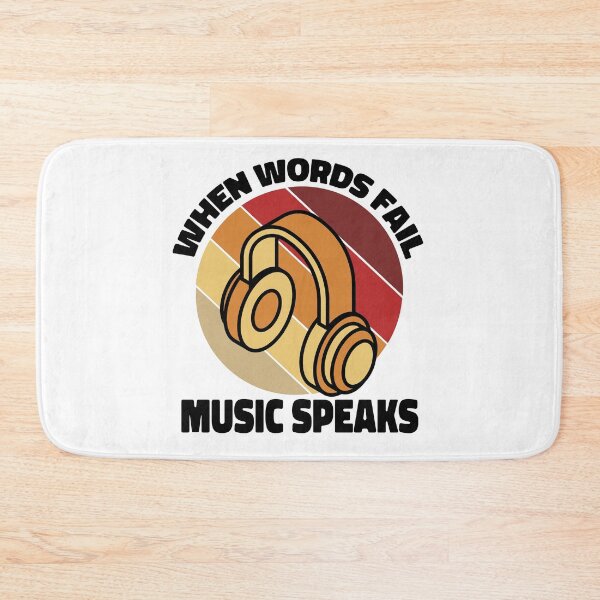 Item preview, When Words Fail Music Speaks designed and sold by ColoredRatio.