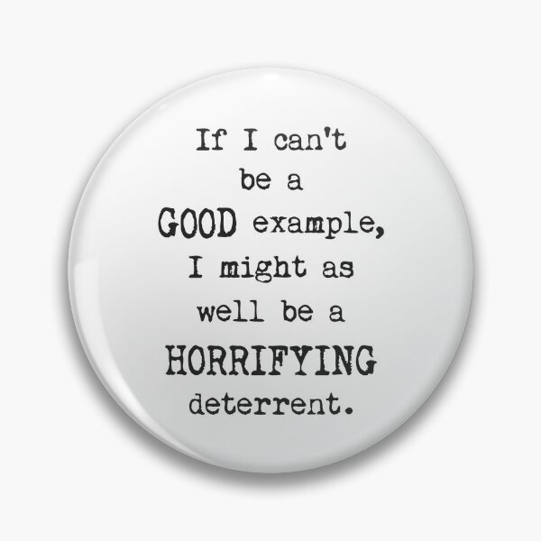 Item preview, If I can’t be a good example… designed and sold by JoBella-Designs.
