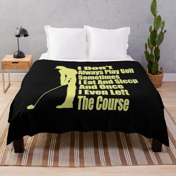 Item preview, I Dont Always Play Golf Sometimes I Eat And Sleep designed and sold by TheBest94.