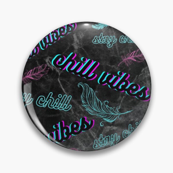 Item preview, chill vibes, stay chill, black and neon designed and sold by zanybay.