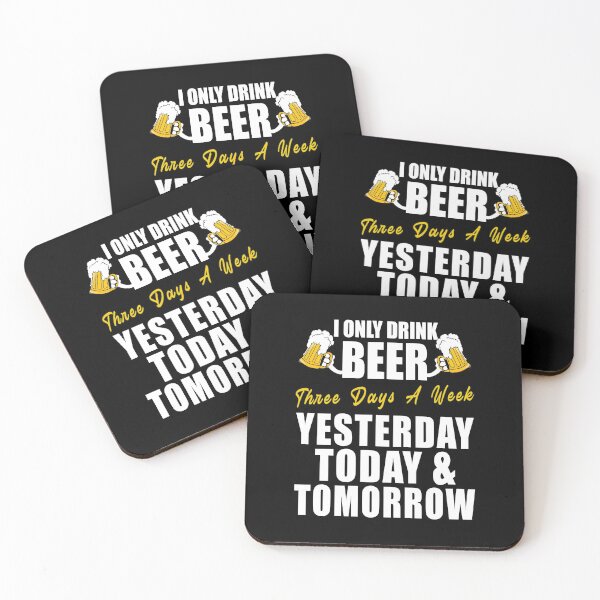 Item preview, I Only Drink Beer Three Days A Week designed and sold by MoonsmileProd.