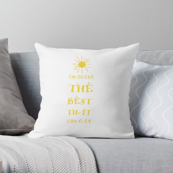 Imagine The Best Throw Pillow