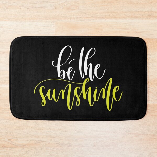 Item preview, Be The Sunshine designed and sold by GoodVibesWX9.