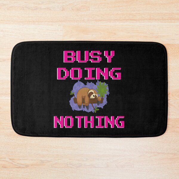 Item preview, Sloth busy doing nothing designed and sold by GOOD-TIME.