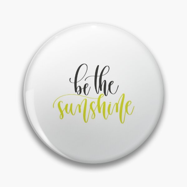 Item preview, Be The Sunshine designed and sold by GoodVibesWX9.