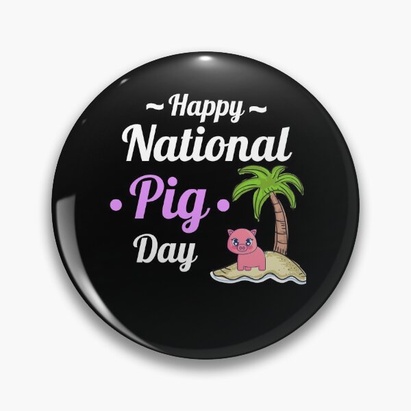 Item preview, Happy National Pig Day designed and sold by Johan Liebert.