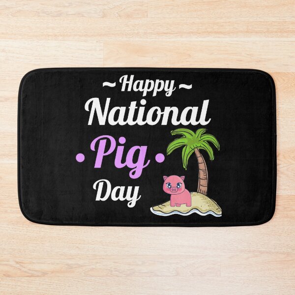 Item preview, Happy National Pig Day designed and sold by Johan Liebert.