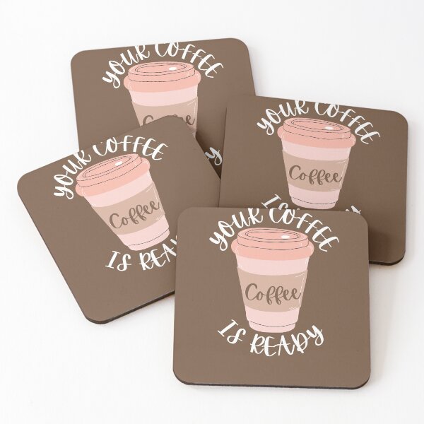 Item preview, Your Coffee Is Ready designed and sold by MissaMarket.