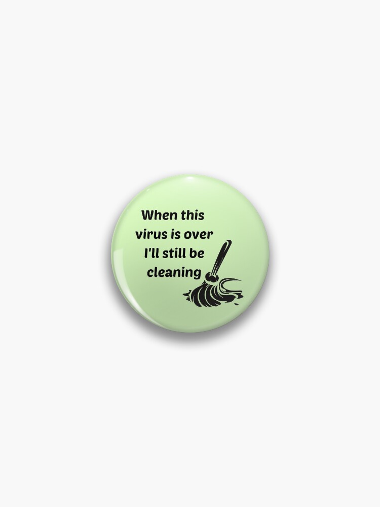 Thumbnail 1 of 3, Pin, I'll Still Be Cleaning Fun Mop Housekeeping Lady Gifts designed and sold by SavvyCleaner.
