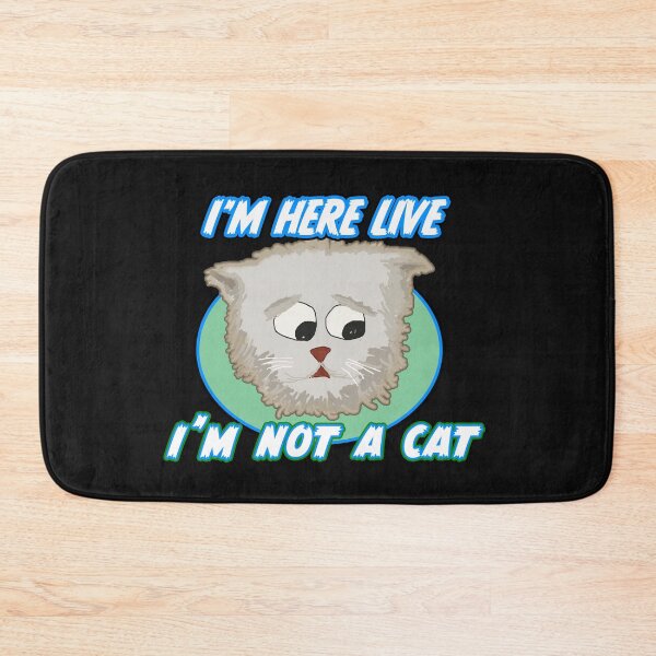 Item preview, I'M HERE LIVE, I'M NOT A CAT designed and sold by Gnfree.