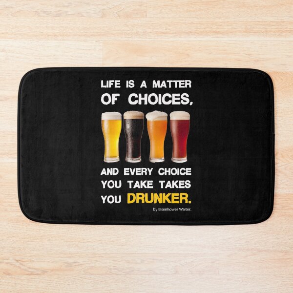 Item preview, Life is a matter of choices, and every choice you take takes you...beer designed and sold by pannolinno.