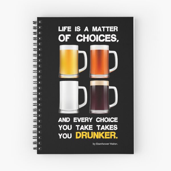 Item preview, Life is a matter of choices, and every choice you take takes you...beer designed and sold by pannolinno.