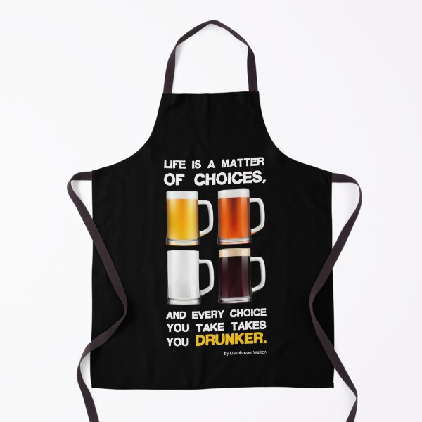 Item preview, Life is a matter of choices, and every choice you take takes you...beer designed and sold by pannolinno.