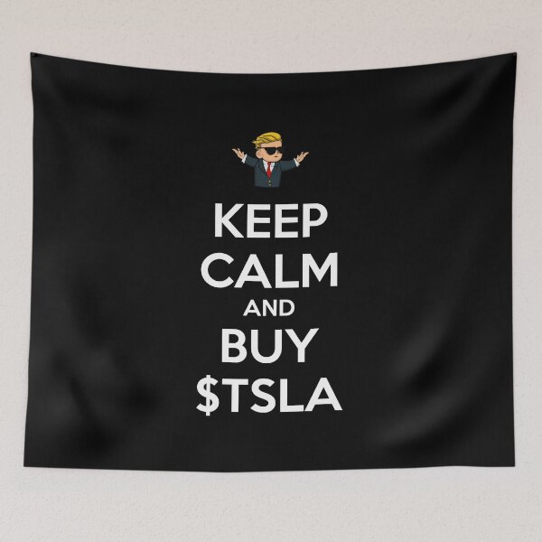 Item preview, WSB Keep Calm And Buy TSLA designed and sold by lamweixing.
