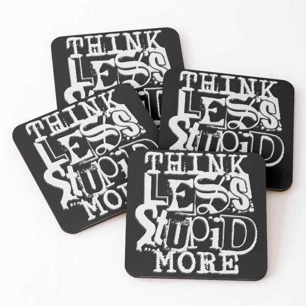 Item preview, Think less Stupid more designed and sold by Sima Sirus.