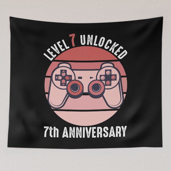 Item preview, Level 7 Unlocked 7th Anniversary designed and sold by RandomStuffShop.