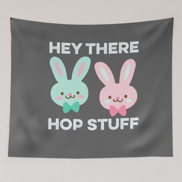Item preview, Hey There Hop Stuff Funny Easter Bunny Cute Kawaii Bunnies  designed and sold by gkao.