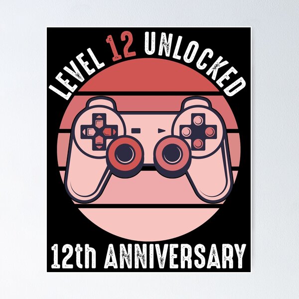 12nd Wedding Anniversary Gift - Level 12 Complete Video Gamer | Poster