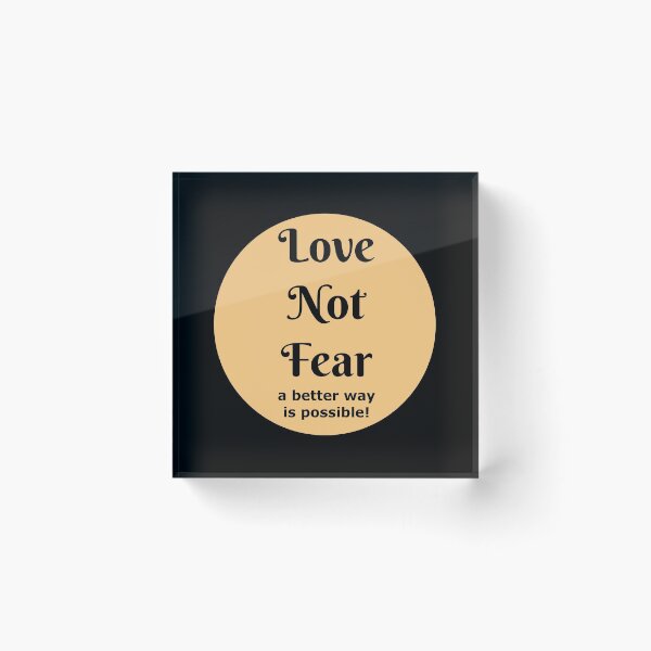 Item preview, Love Not Fear - a better way is  possible! designed and sold by Jack Cox.