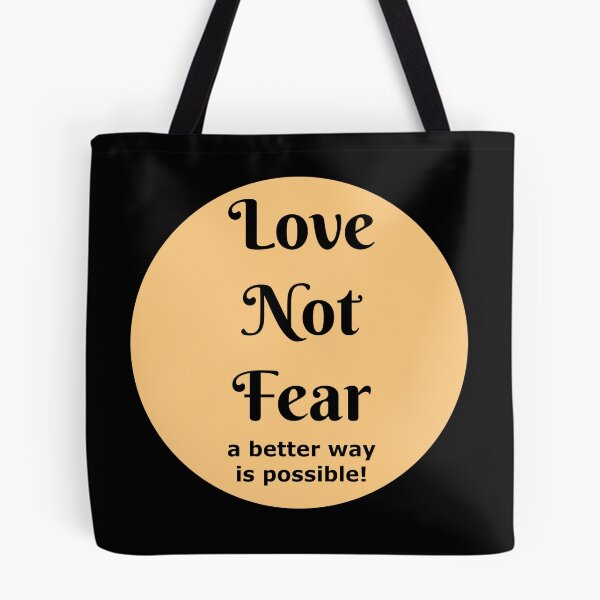 Item preview, Love Not Fear - a better way is  possible! designed and sold by Jack Cox.