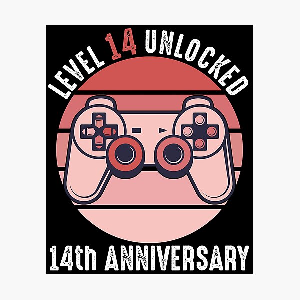 Item preview, Level 14 Unlocked 14th Anniversary designed and sold by RandomStuffShop.