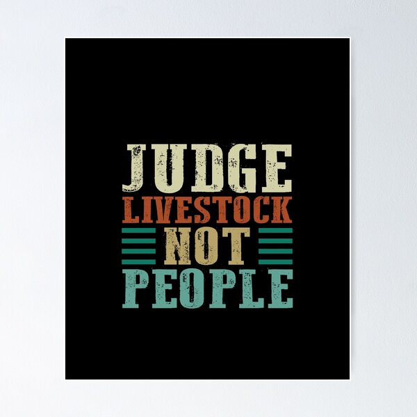 Item preview, livestock show - judge livestock not people designed and sold by bdmart33.