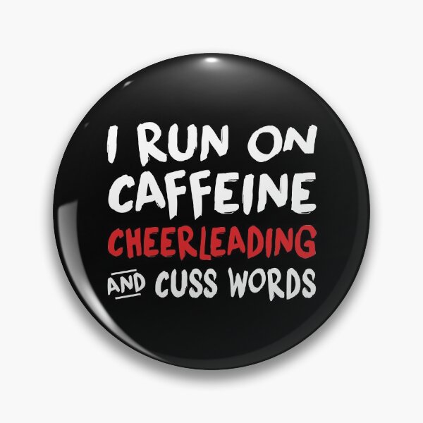 Item preview, I Run on Caffeine Cheerleading and Cuss Words designed and sold by TendyTees.