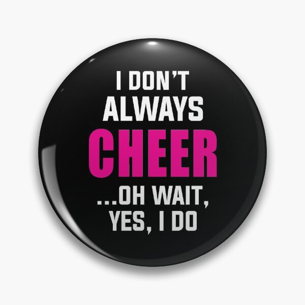 Item preview, I Don't Always Cheer Oh Yes I Do designed and sold by TendyTees.