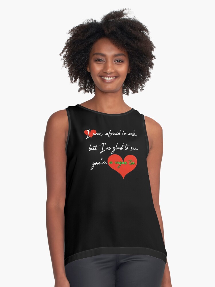 Thumbnail 1 of 6, Sleeveless Top, I am glad to see you are a vegan too - valentine - dark BG designed and sold by reIntegration.