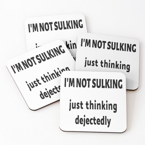 Item preview, I'm not sulking designed and sold by Tagalikha.