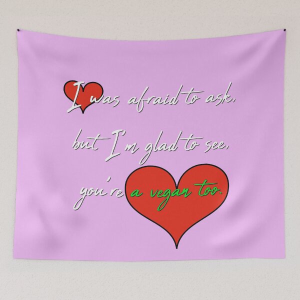 Item preview, I am glad to see you are a vegan too - valentine - dark BG designed and sold by reIntegration.