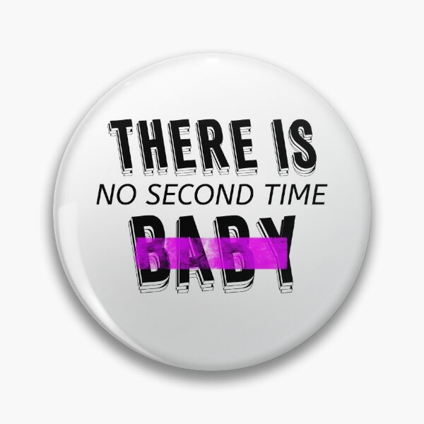Item preview, There is no second time, baby designed and sold by Imakeyouhappy.