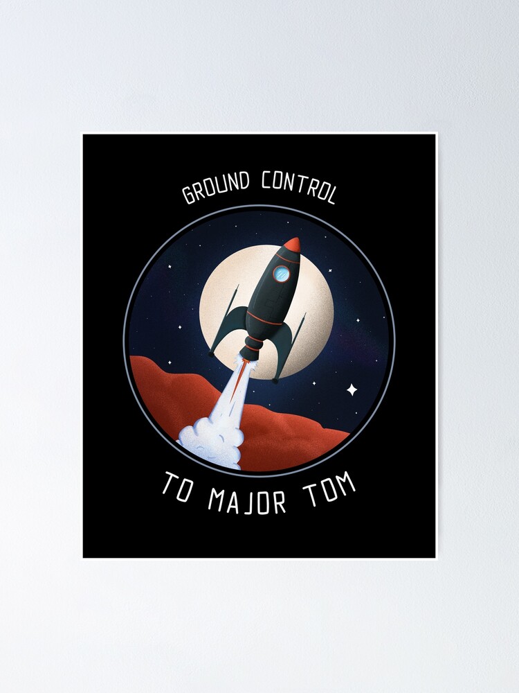 Thumbnail 1 of 3, Poster, Ground control to Major Tom, Space astronaut designed and sold by poker-is-fun.