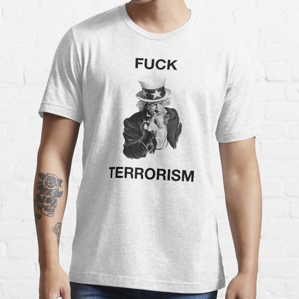 F Terrorism Essential T-Shirt