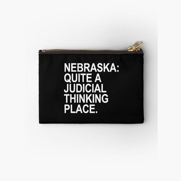 Item preview, Nebraska - Quite a Judicial Thinking Place designed and sold by Thelittlelord.