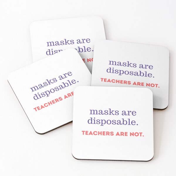 Item preview, Masks are disposable. Teachers are not. designed and sold by CampfireMagic.