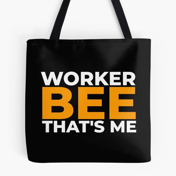 Item preview, Worker bee, that's me designed and sold by EnjoyMyTees.
