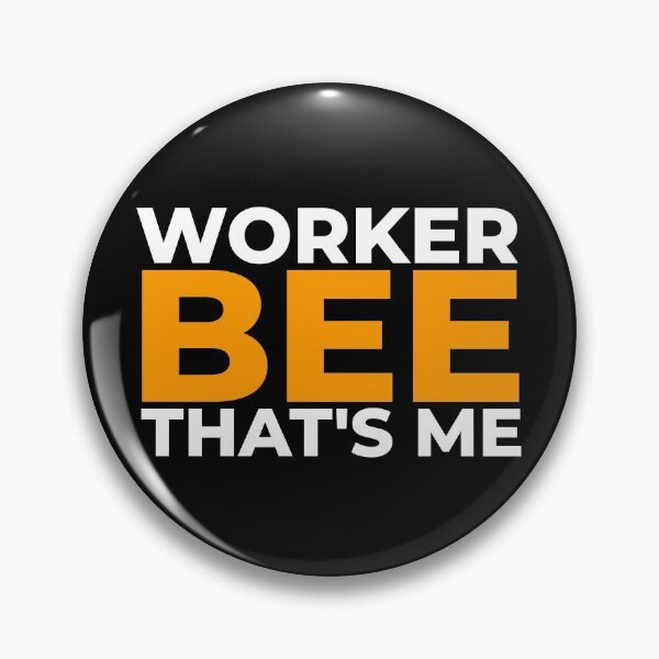 Item preview, Worker bee, that's me designed and sold by EnjoyMyTees.