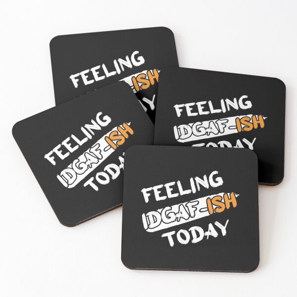 Item preview, Feeling IDGAF-ish Today designed and sold by Perfectstyles.