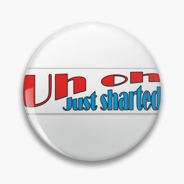Item preview, Uh oh just sharted designed and sold by oharachic.