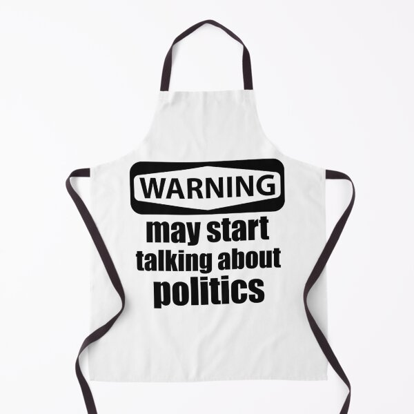 Item preview, Warning may start talking about politics designed and sold by hyggekrog.