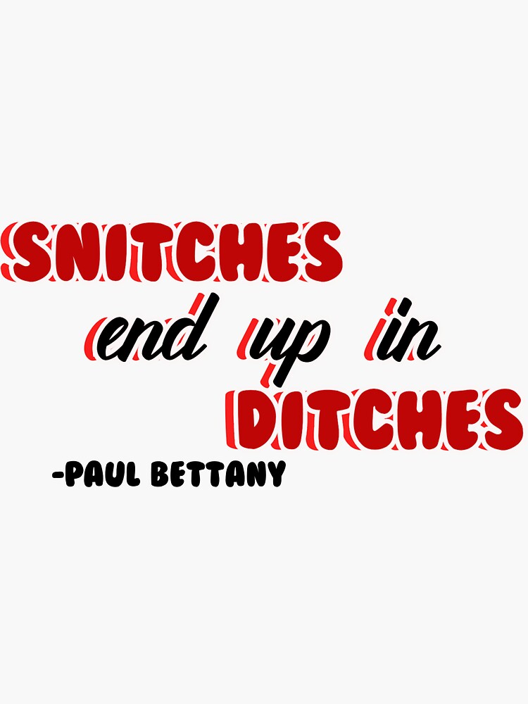 "Snitches end up in Ditches Paul Bettany" Sticker for Sale by