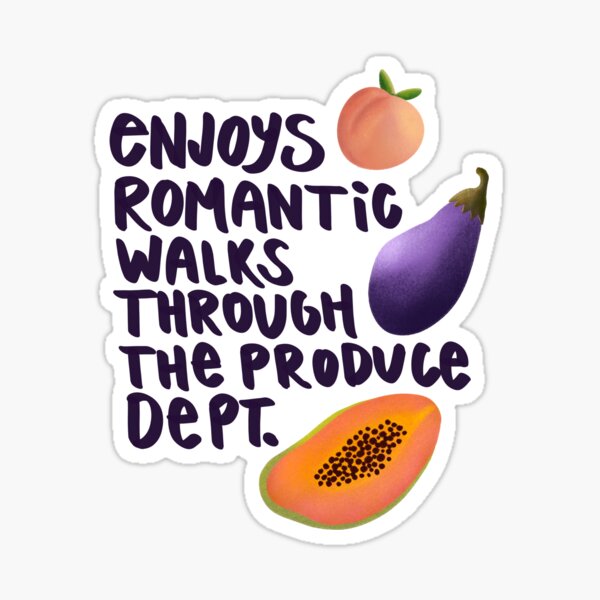 Item preview, Enjoys romantic walks through the produce department designed and sold by backyrdfrontier.