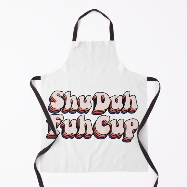 Item preview, shu duh fuh cup designed and sold by BeSerious1.