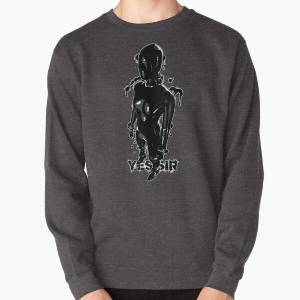 Latex Suit Ink Yes Sir Pullover Sweatshirt