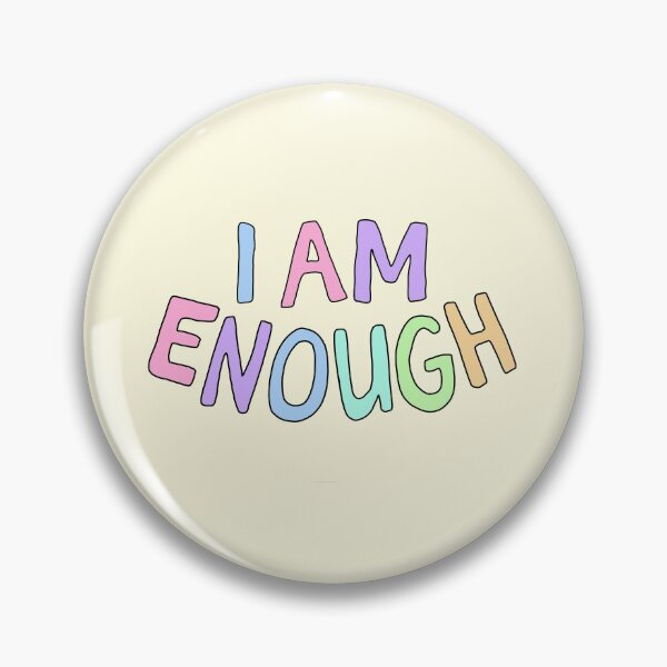 Item preview, I am Enough Yellow Badge designed and sold by Gold Star Creative.