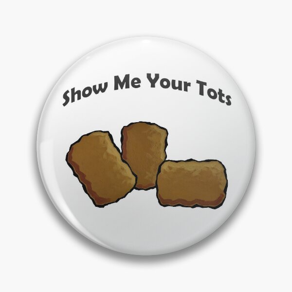 Item preview, Show Me Your Tots designed and sold by BrooklynGallery.