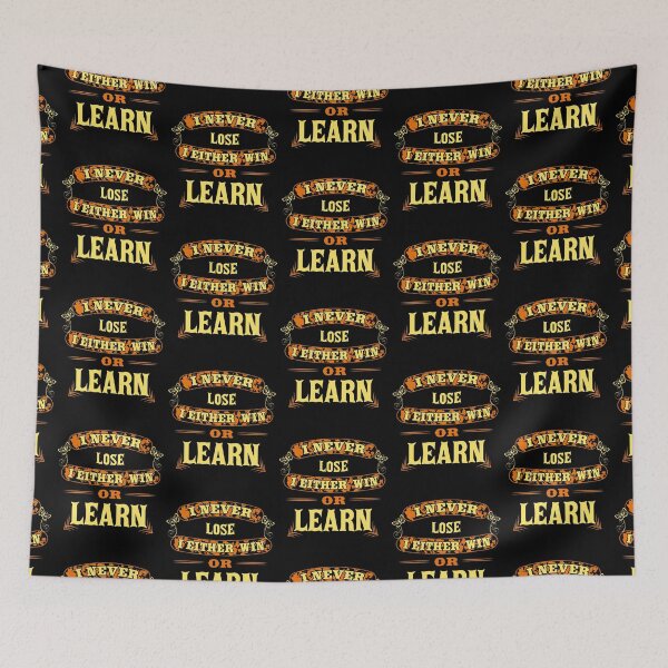 Item preview, I Never Lose I Either Win Or Learn designed and sold by Ismaibeen.