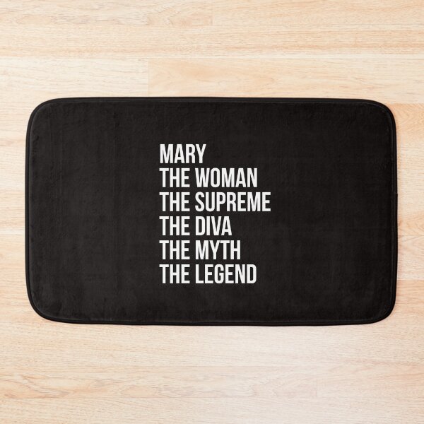 Item preview,  Mary the woman the supreme the diva the myth the legend designed and sold by Mizems.